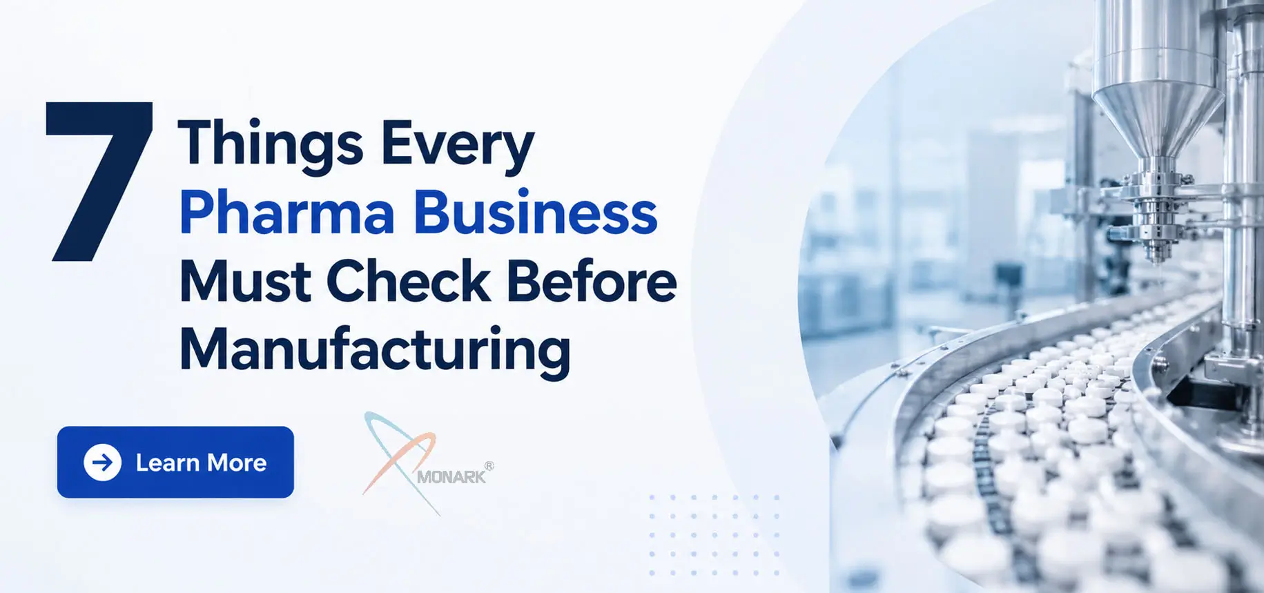 7 Things Every Pharma Business Must Check Before Manufacturing